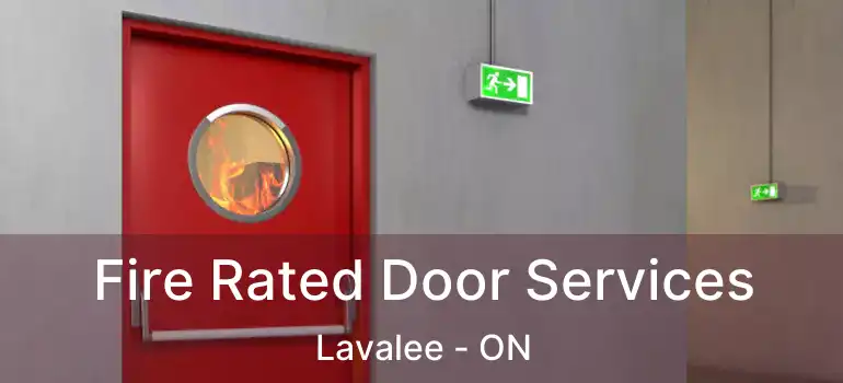  Fire Rated Door Services Lavalee - ON