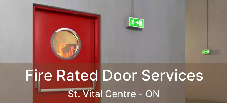  Fire Rated Door Services St. Vital Centre - ON