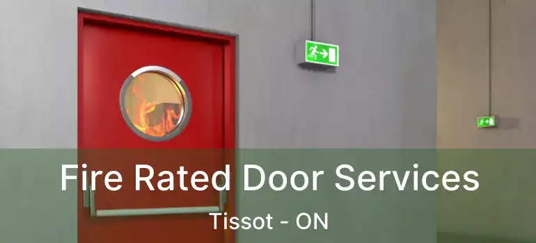  Fire Rated Door Services Tissot - ON