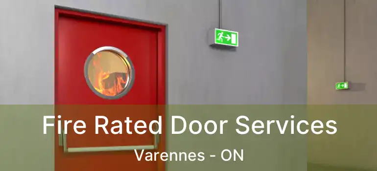  Fire Rated Door Services Varennes - ON