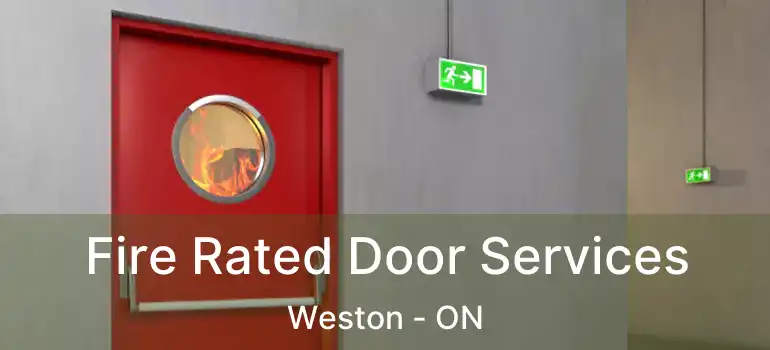  Fire Rated Door Services Weston - ON