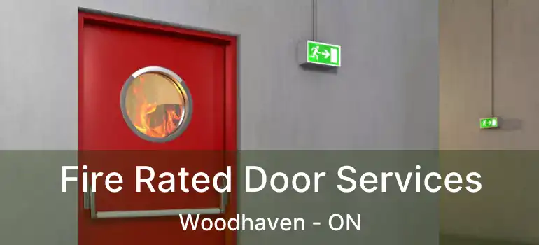  Fire Rated Door Services Woodhaven - ON