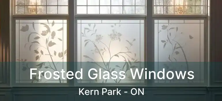  Frosted Glass Windows Kern Park - ON