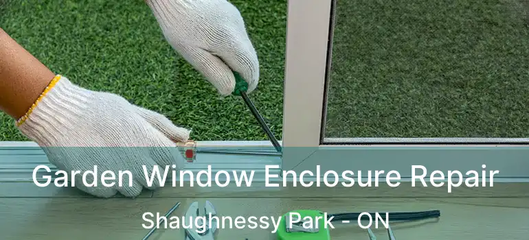  Garden Window Enclosure Repair Shaughnessy Park - ON