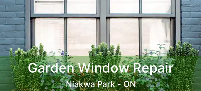  Garden Window Repair Niakwa Park - ON