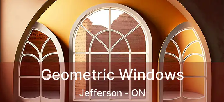  Geometric Windows Jefferson - ON