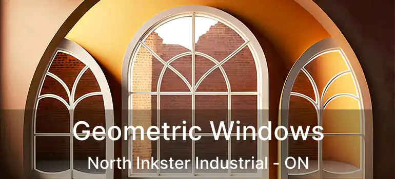  Geometric Windows North Inkster Industrial - ON