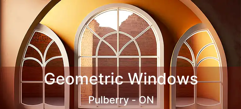  Geometric Windows Pulberry - ON
