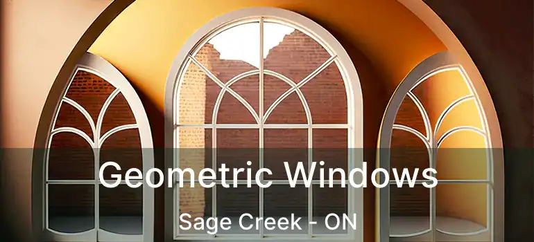  Geometric Windows Sage Creek - ON