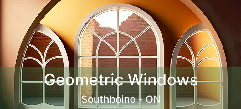  Geometric Windows Southboine - ON