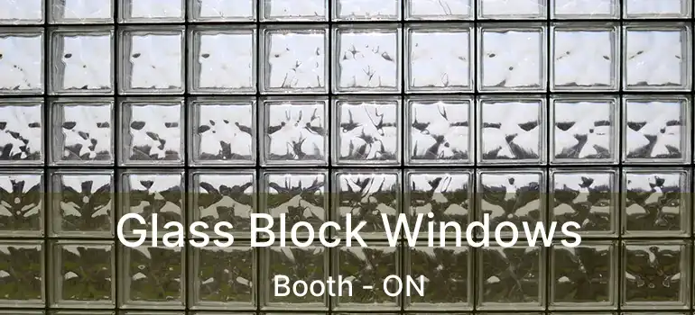  Glass Block Windows Booth - ON