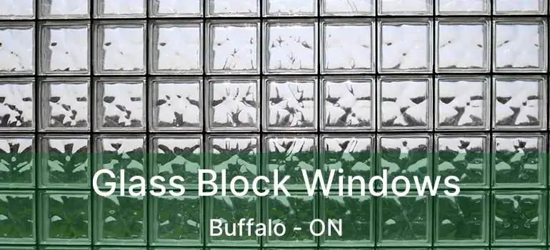 Glass Block Windows Buffalo - ON