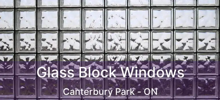  Glass Block Windows Canterbury Park - ON