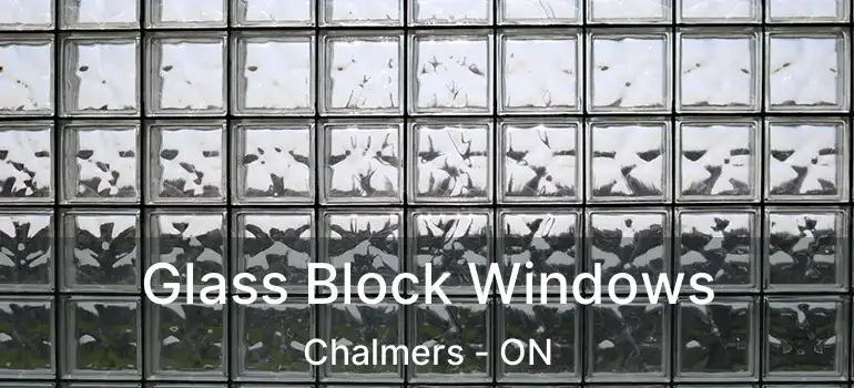  Glass Block Windows Chalmers - ON