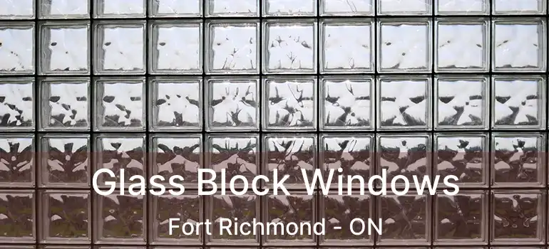  Glass Block Windows Fort Richmond - ON