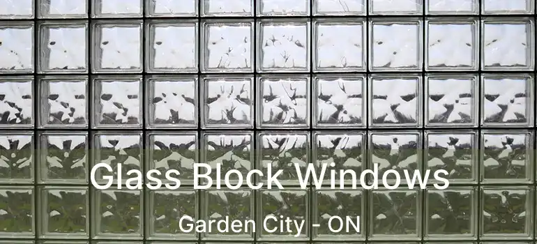  Glass Block Windows Garden City - ON