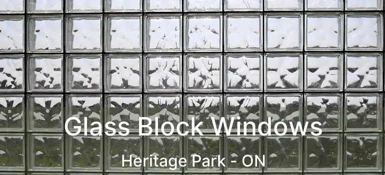  Glass Block Windows Heritage Park - ON