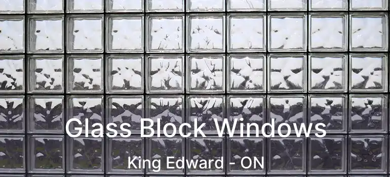  Glass Block Windows King Edward - ON