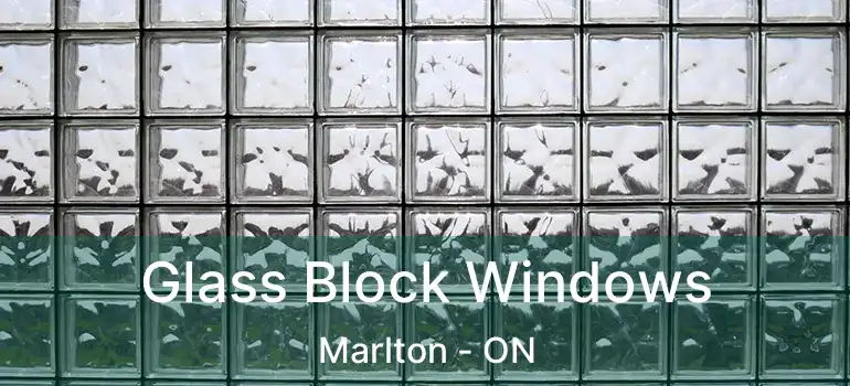  Glass Block Windows Marlton - ON