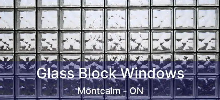 Glass Block Windows Montcalm - ON