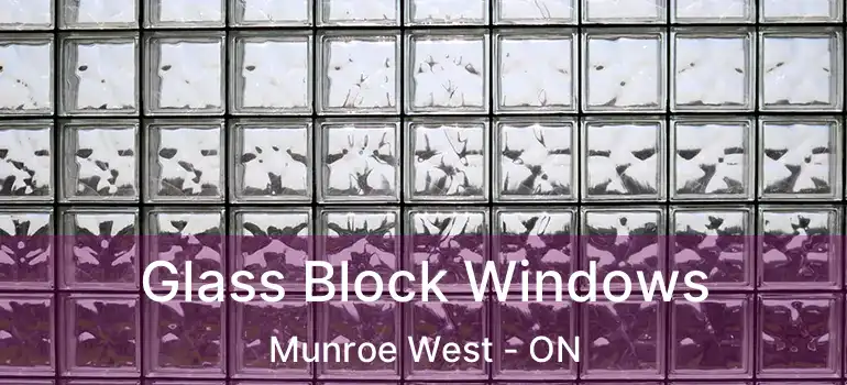  Glass Block Windows Munroe West - ON