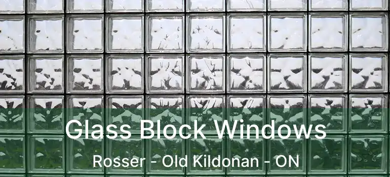  Glass Block Windows Rosser - Old Kildonan - ON