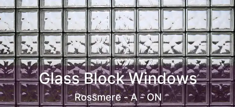  Glass Block Windows Rossmere - A - ON