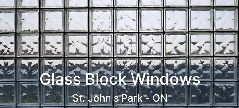  Glass Block Windows St. John s Park - ON