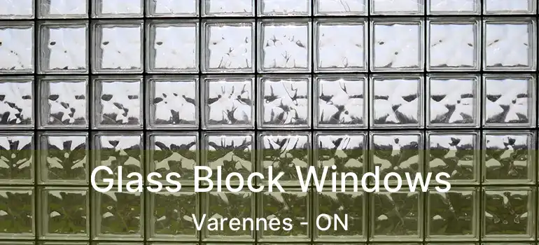 Glass Block Windows Varennes - ON
