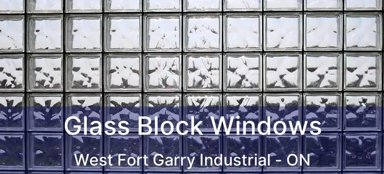  Glass Block Windows West Fort Garry Industrial - ON