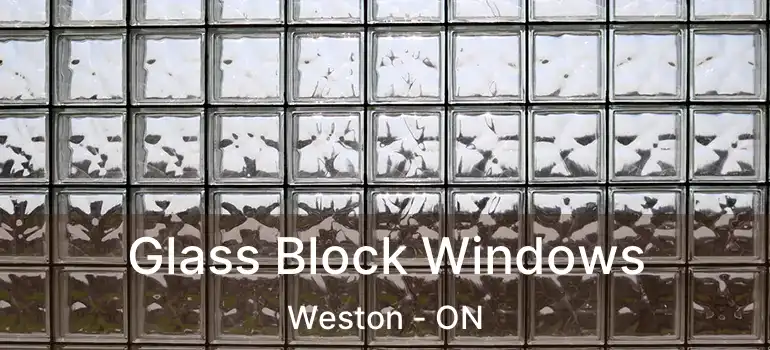  Glass Block Windows Weston - ON