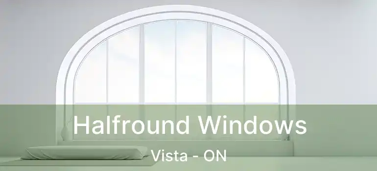  Halfround Windows Vista - ON