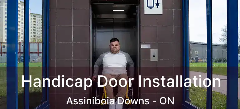  Handicap Door Installation Assiniboia Downs - ON