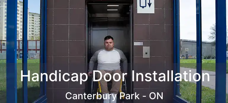  Handicap Door Installation Canterbury Park - ON