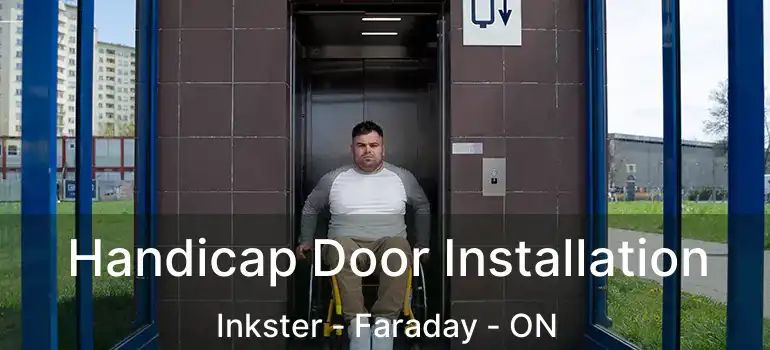  Handicap Door Installation Inkster - Faraday - ON