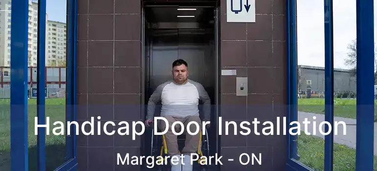  Handicap Door Installation Margaret Park - ON