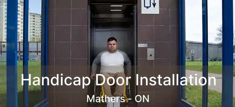  Handicap Door Installation Mathers - ON