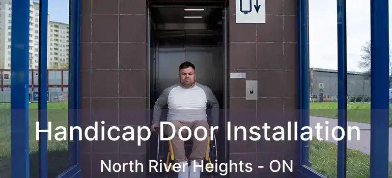 Handicap Door Installation North River Heights - ON