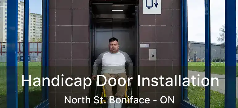 Handicap Door Installation North St. Boniface - ON
