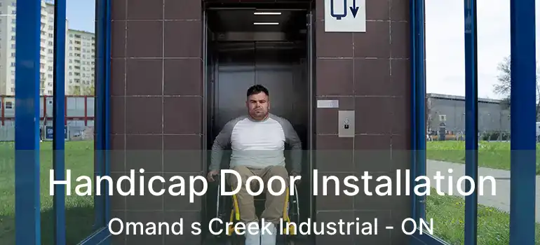  Handicap Door Installation Omand s Creek Industrial - ON