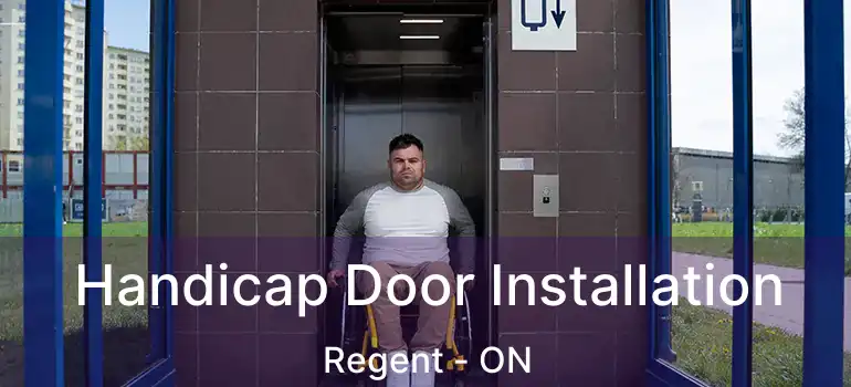  Handicap Door Installation Regent - ON