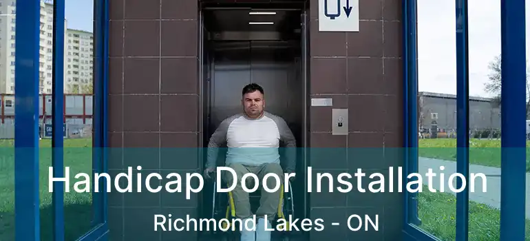  Handicap Door Installation Richmond Lakes - ON