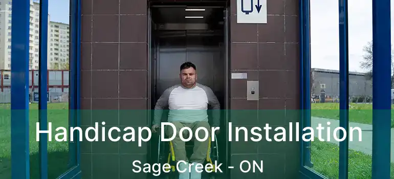  Handicap Door Installation Sage Creek - ON