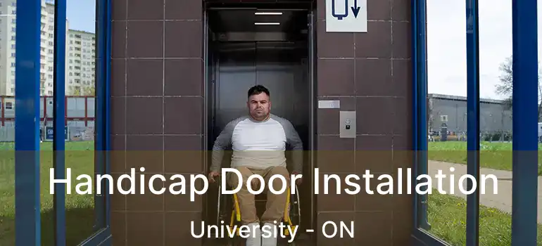  Handicap Door Installation University - ON