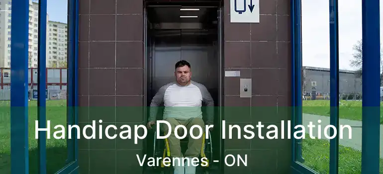  Handicap Door Installation Varennes - ON