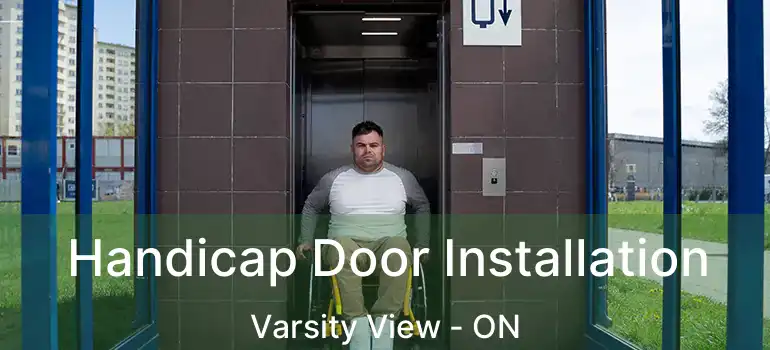  Handicap Door Installation Varsity View - ON