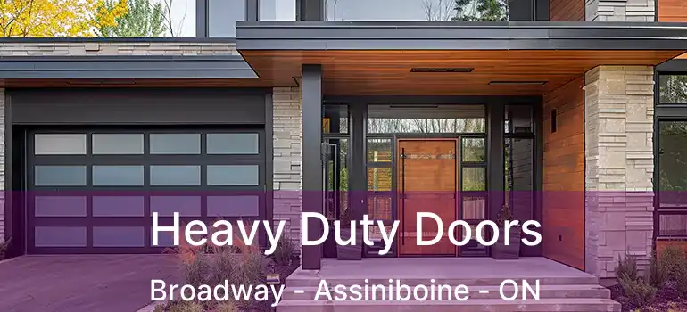  Heavy Duty Doors Broadway - Assiniboine - ON