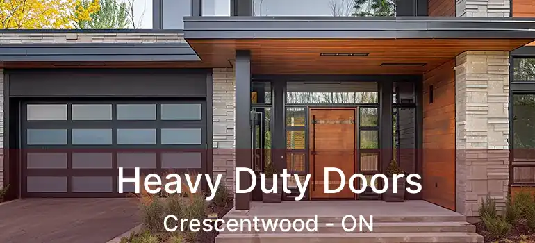  Heavy Duty Doors Crescentwood - ON