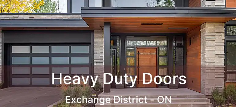  Heavy Duty Doors Exchange District - ON