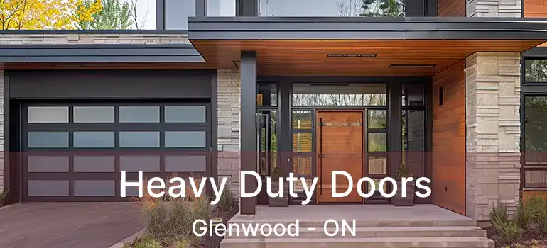 Heavy Duty Doors Glenwood - ON